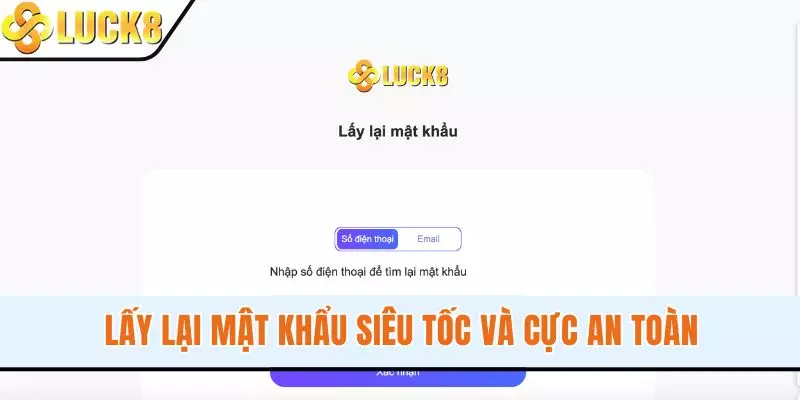 Lấy lại mật khẩu siêu tốc và cực an toàn