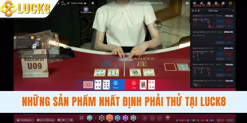 Những sản phẩm nhất định phải thử tại LUCK8
